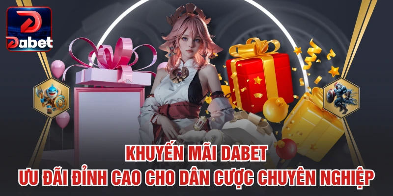 Khuyến mãi Dabet tầm quan trọng của ưu đãi