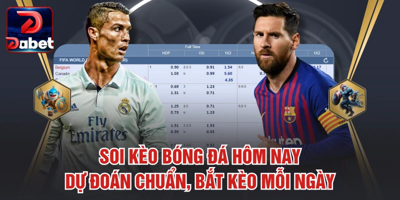 Soi Kèo Bóng Đá Hôm Nay – Dự Đoán Chuẩn, Bắt Kèo Mỗi Ngày
