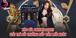 Xóc Đĩa Online Dabet – Giải Trí Đổi Thưởng Hấp Dẫn Mỗi Ngày